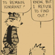 “¿Existe el derecho a permanecer ignorante?”, “No lo sé, pero me niego a saberlo” (Calvin y Hobbes)